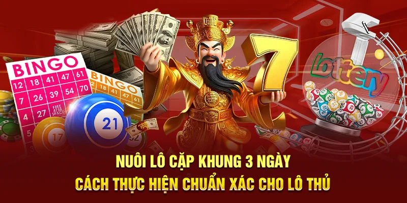 Nuôi Lô Cặp Khung 3 Ngày - Hướng Dẫn Nuôi Khung Từ A - Z